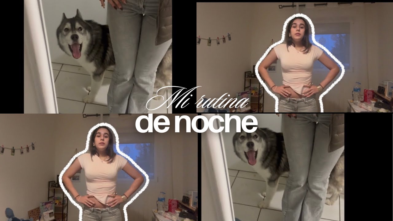 Mi rutina de noche✨