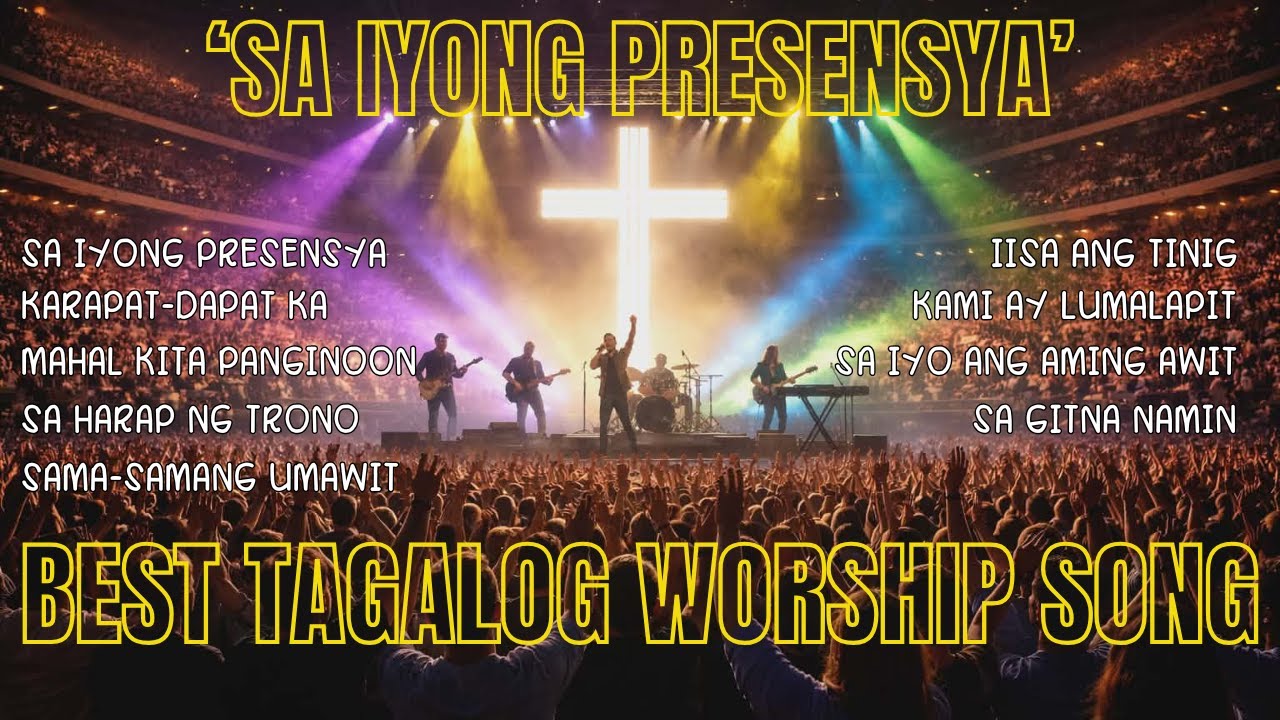 Sa Iyong Presensya | Tagalog Christian Worship Song | Presensya ng Diyos