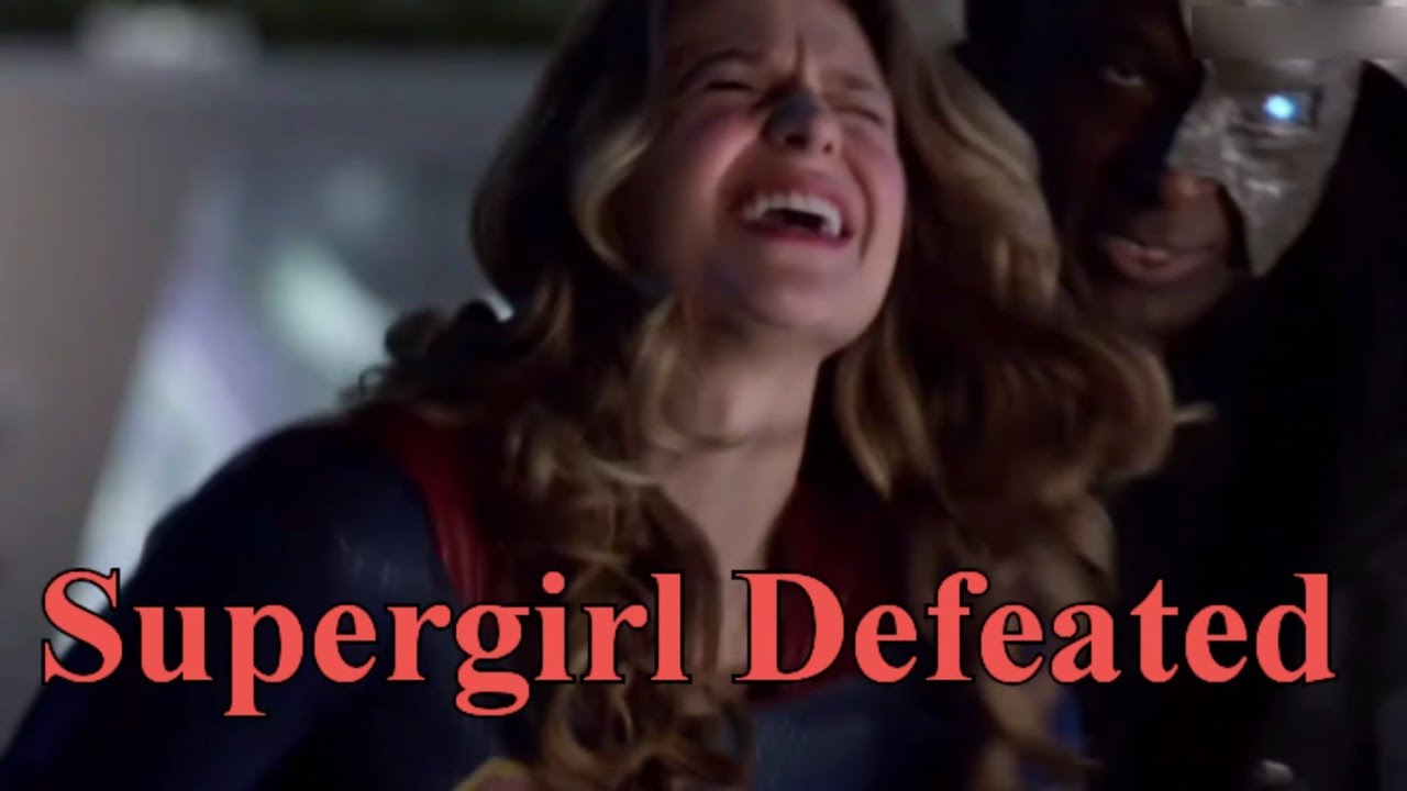 Supergirl Defeated Scenes 6-7-8