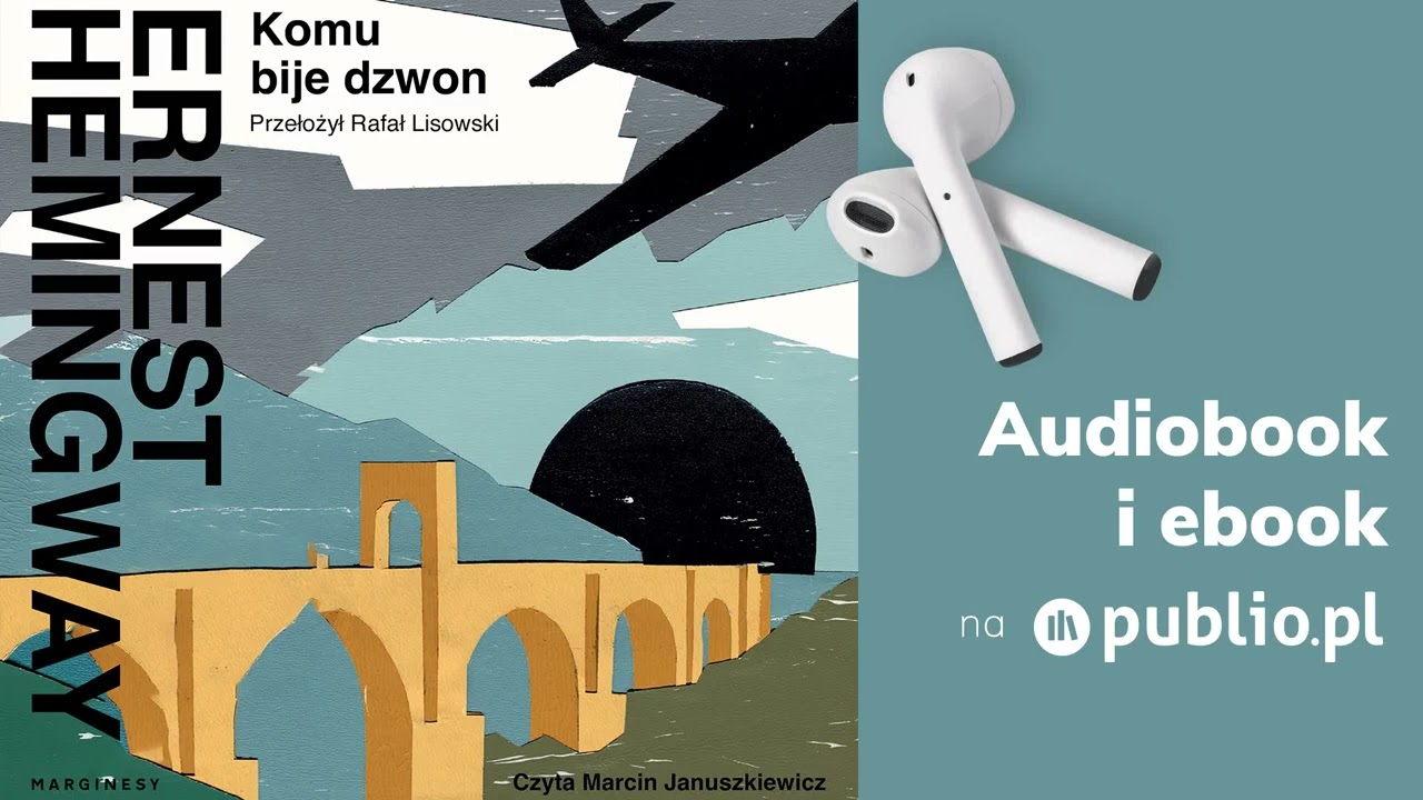 Komu bije dzwon. Ernest Hemingway. Audiobook PL [Powieść]