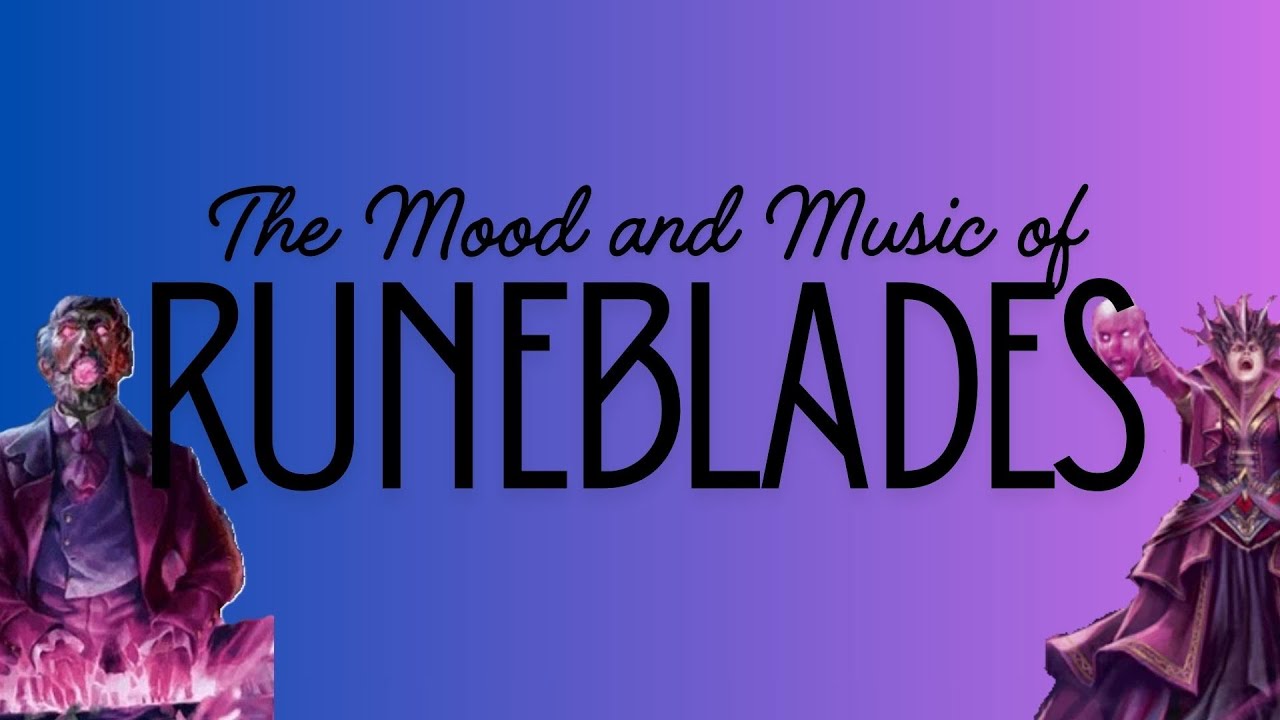 The Mood and Music of Runeblades