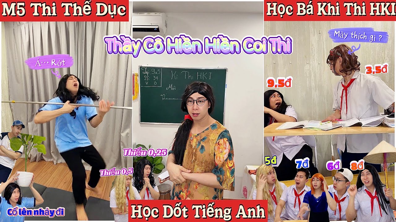 Tổng Hợp Video Ngắn Học Sinh #147 : M5 Thi Thể Dục, Thầy Cô Hiền Hiền Coi Thi, Học Bá , Thiếu 0,25