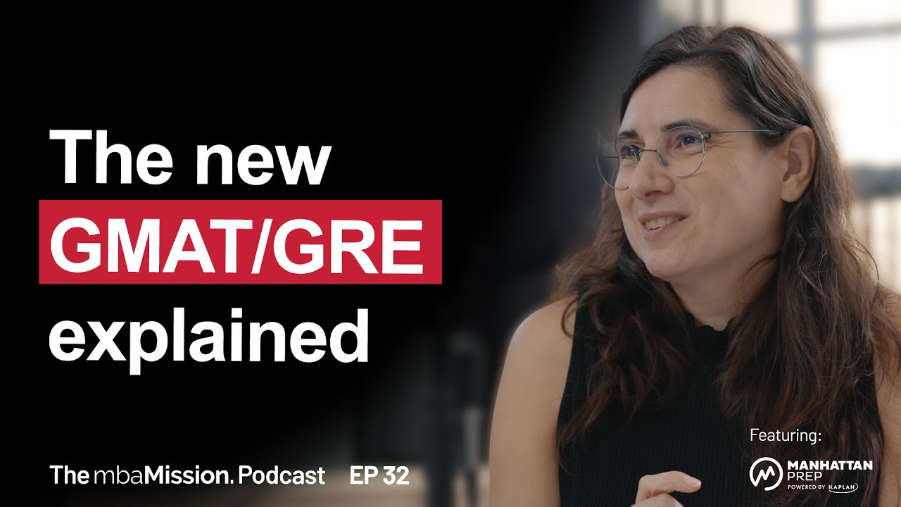 Test Prep Expert Breaks Down the New GMAT and GRE | Ep 32