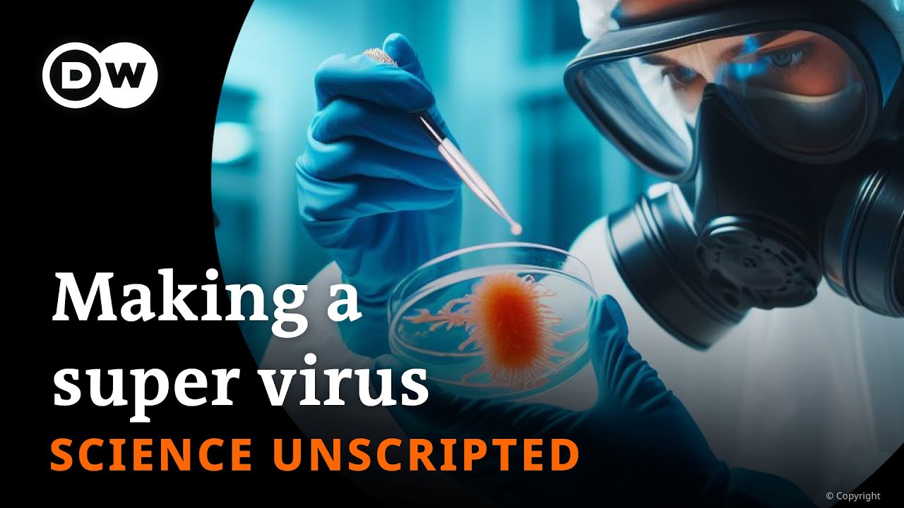 Creating a super virus (with gain of function research) - Science unscripted