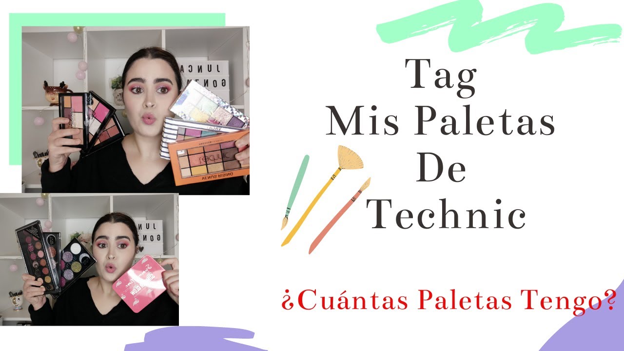 Tag Mis Paletas De Technic ¿Cuántas Paletas Tengo?/ Juncal Gonzalez