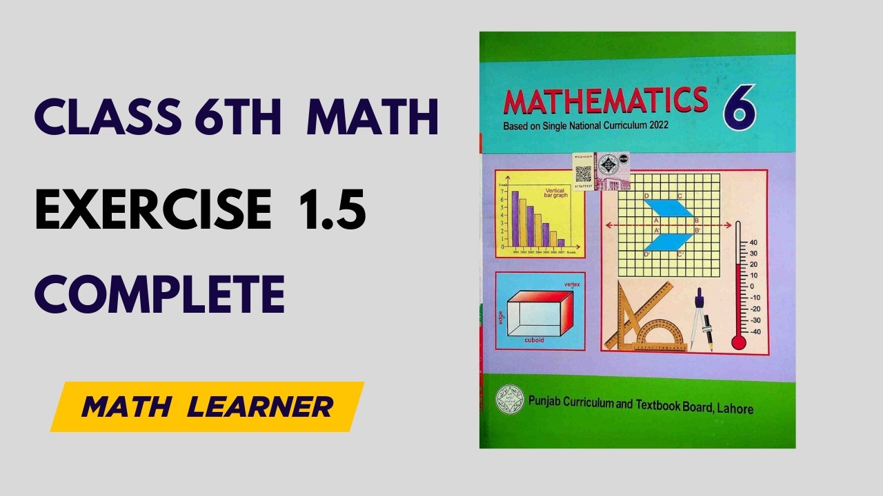 Class 6 Math Exercise 1.5 Complete Solution | All Questions Explained
