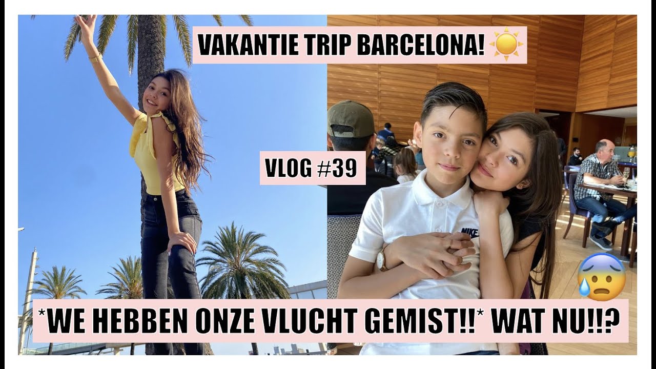 CITYTRIP BARCELONA! WE HEBBEN ONZE VLUCHT GEMIST!!?🥵..#39