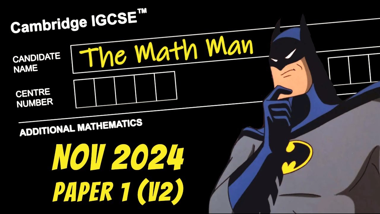 IGCSE Add Math | Nov 2024 | Paper 1v2 (0606/12/O/N/24 & 4037/12/O/N/24)