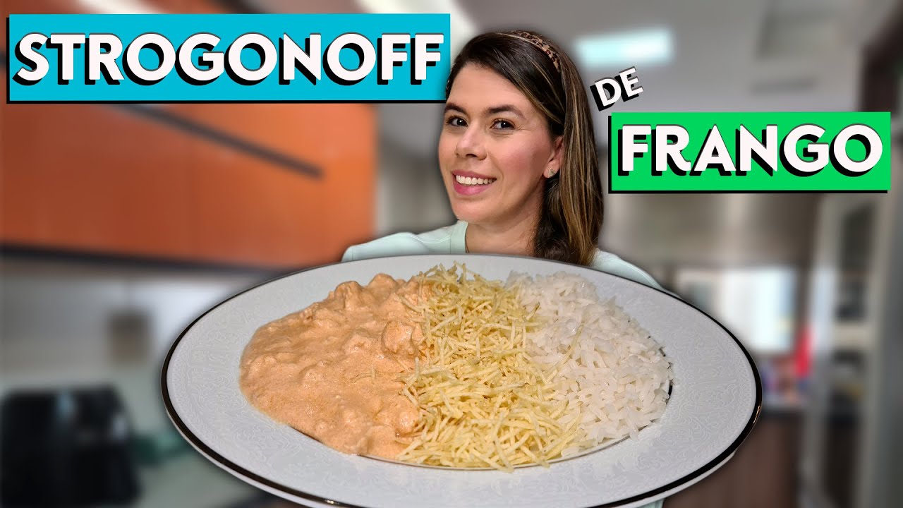 STROGONOFF DE FRANGO - O MAIS FACÍL E MELHOR