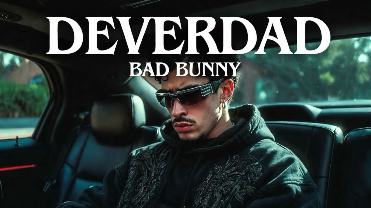 Bad Bunny - DE VERDAD (NEW SONG)