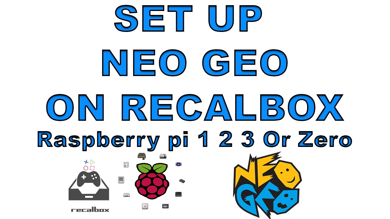 Set Up Neo geo and Fba On Recalbox Raspberry Pi 1 2 3 Or zero