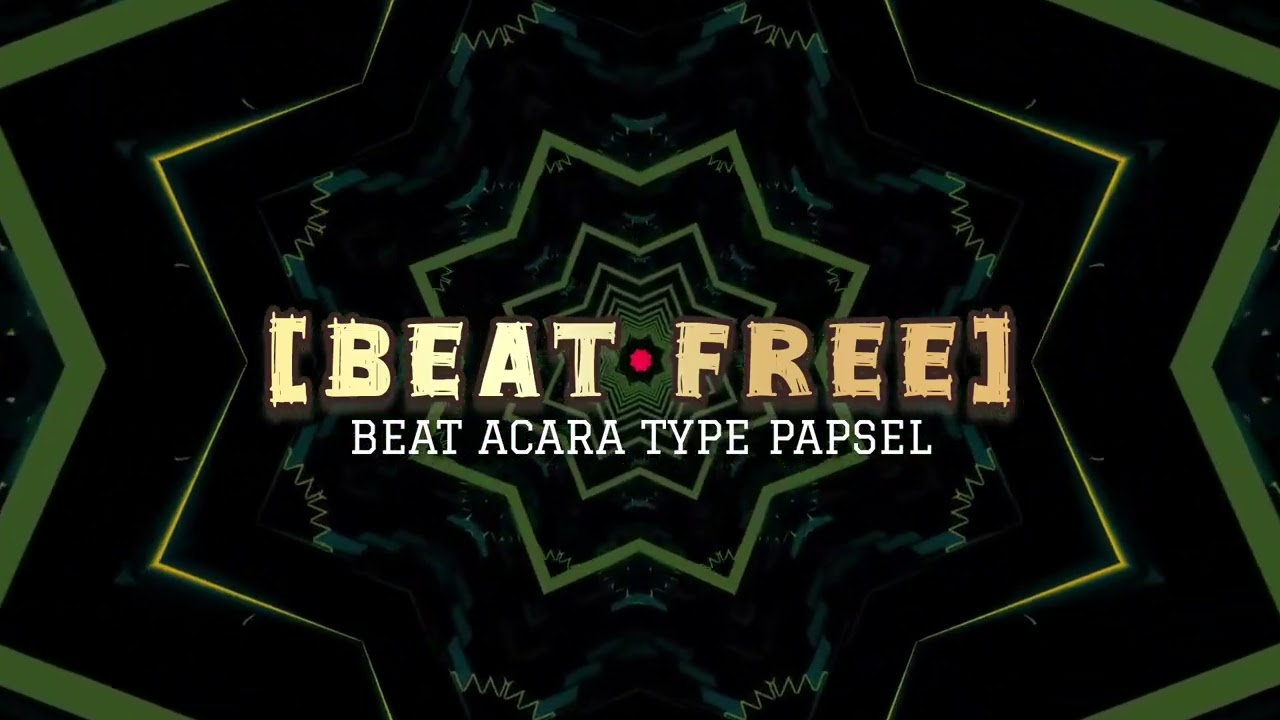 FREE BEAT ACARA TYPE NOT EMPTY (#beatpapsel )