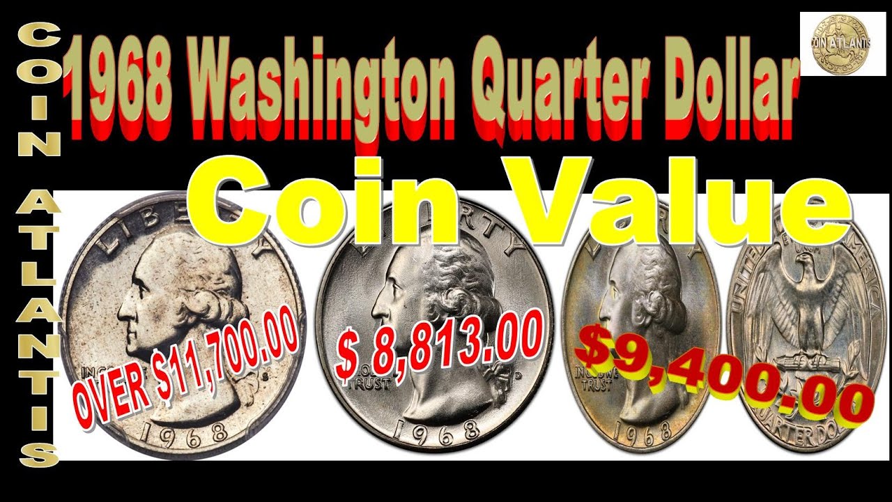 1968 Washington Quarter Coin Value.OVER $11,700.00