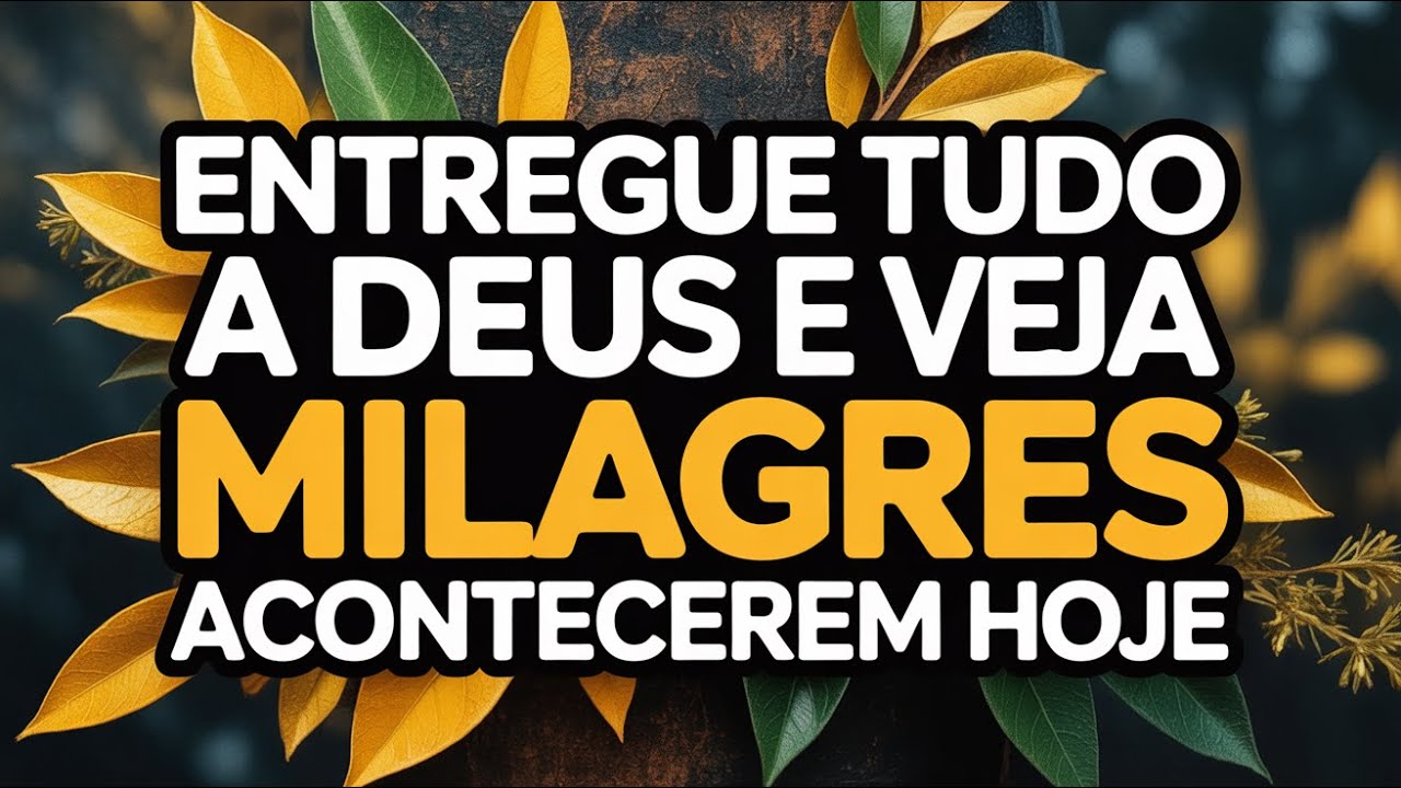 Confie Tudo nas Mãos de Deus | Oração Abundante da Manhã para Transformação Poderosa