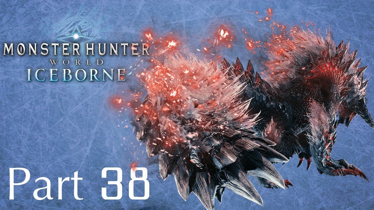 Monster Hunter World: Iceborne -- Part 38: Hell Wolf Wyvern