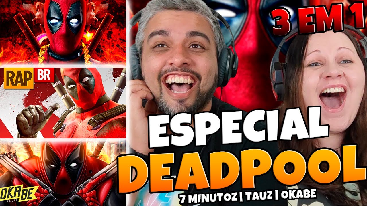 3 EM 1 RAP DO DEADPOOL | 7 MINUTOZ | TAUZ | OKABE | FAMILY REACTS