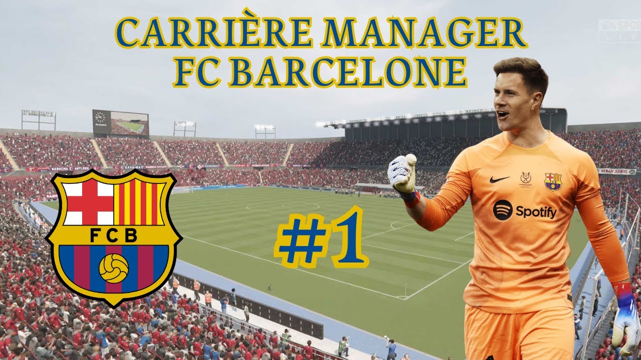 FC 24 | Carrière Manager FC Barcelone #1 : Més que un club !