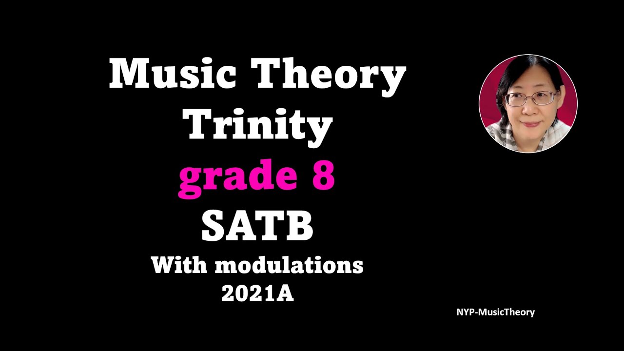 Music Theory SATB Trinity grade 8-2021A
