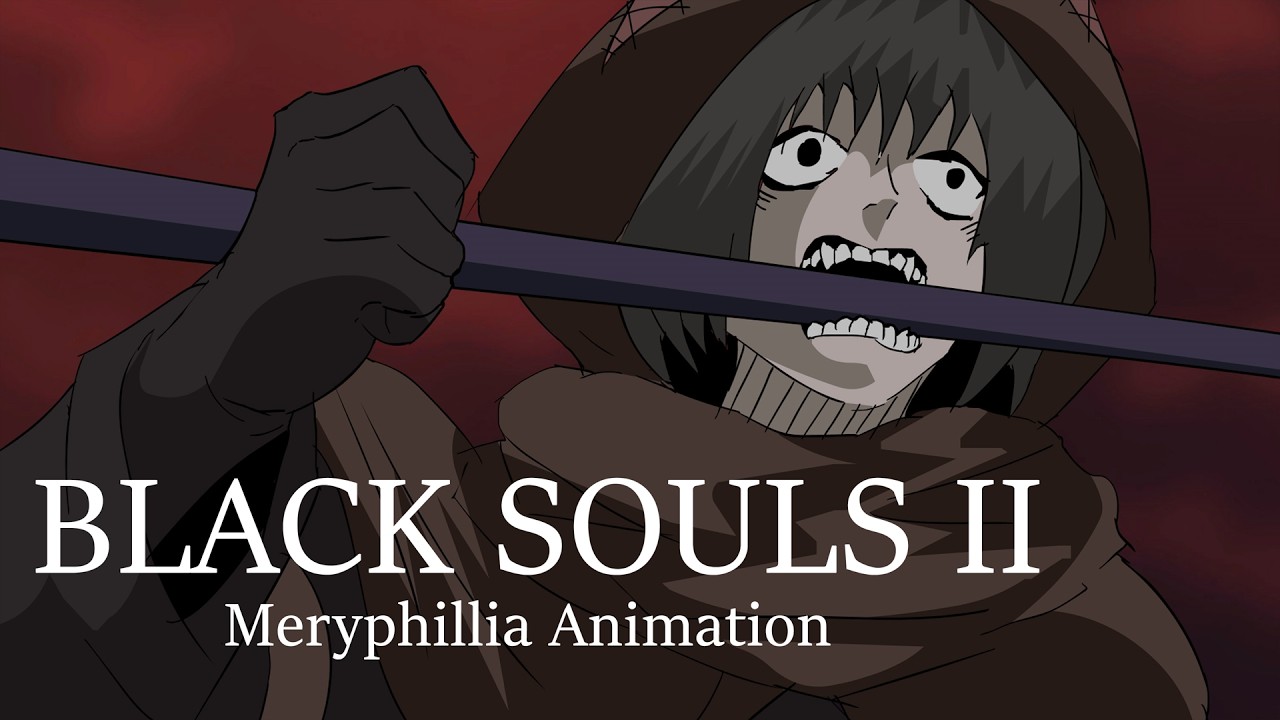 Black Souls II Meryphillia Animation | Berserk - Forces