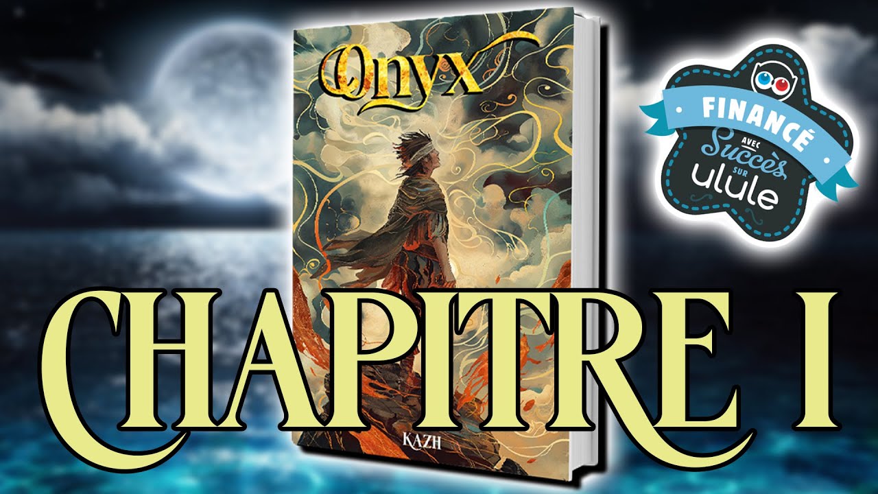 ONYX - CHAPITRE 1 - FILDOR     📖 LECTURE AUDIO 🎵