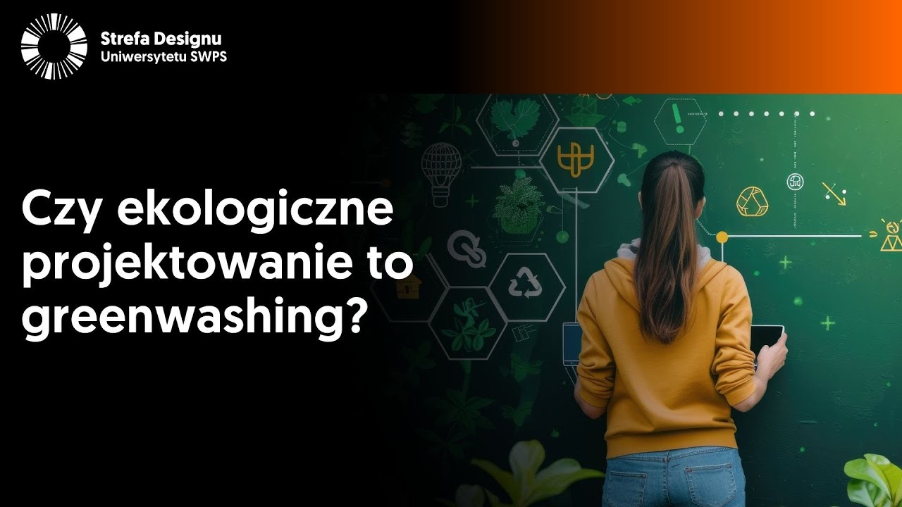 Czy ekologiczne projektowanie to greenwashing?