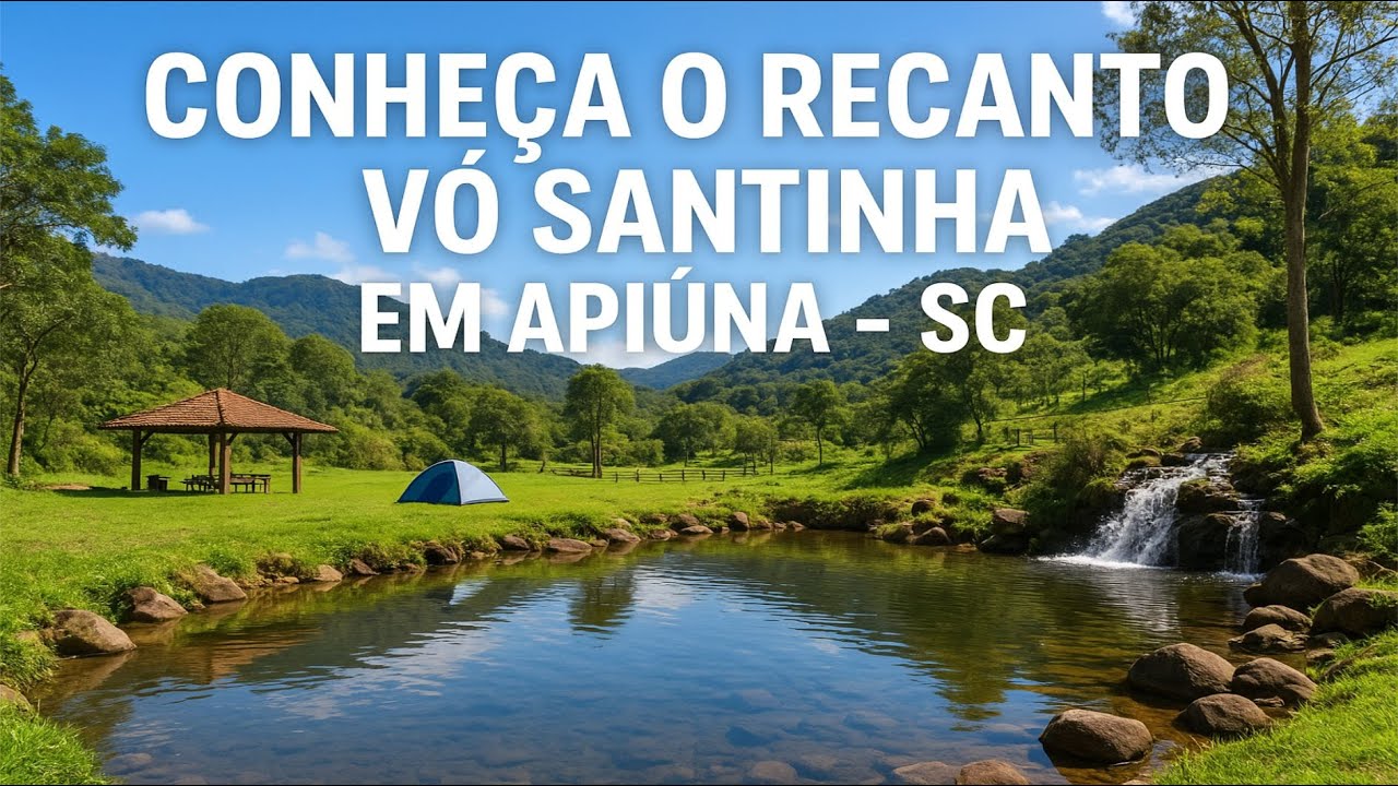 RECANTO VÓ SANTINHA, CAMPING, QUIOSQUES E AVENTURAS EM APIÚNA-SC.