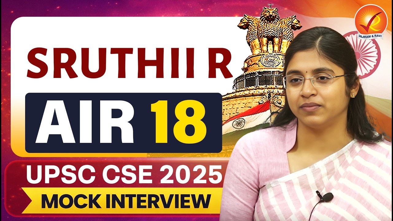 UPSC CSE 2025 AIR- 18 SRUTHII R | Mock Interview | Vajiram and Ravi