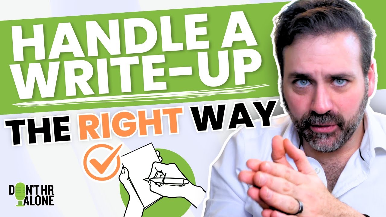 Got Written Up at Work? Here&rsquo;s EXACTLY What to Do Next
