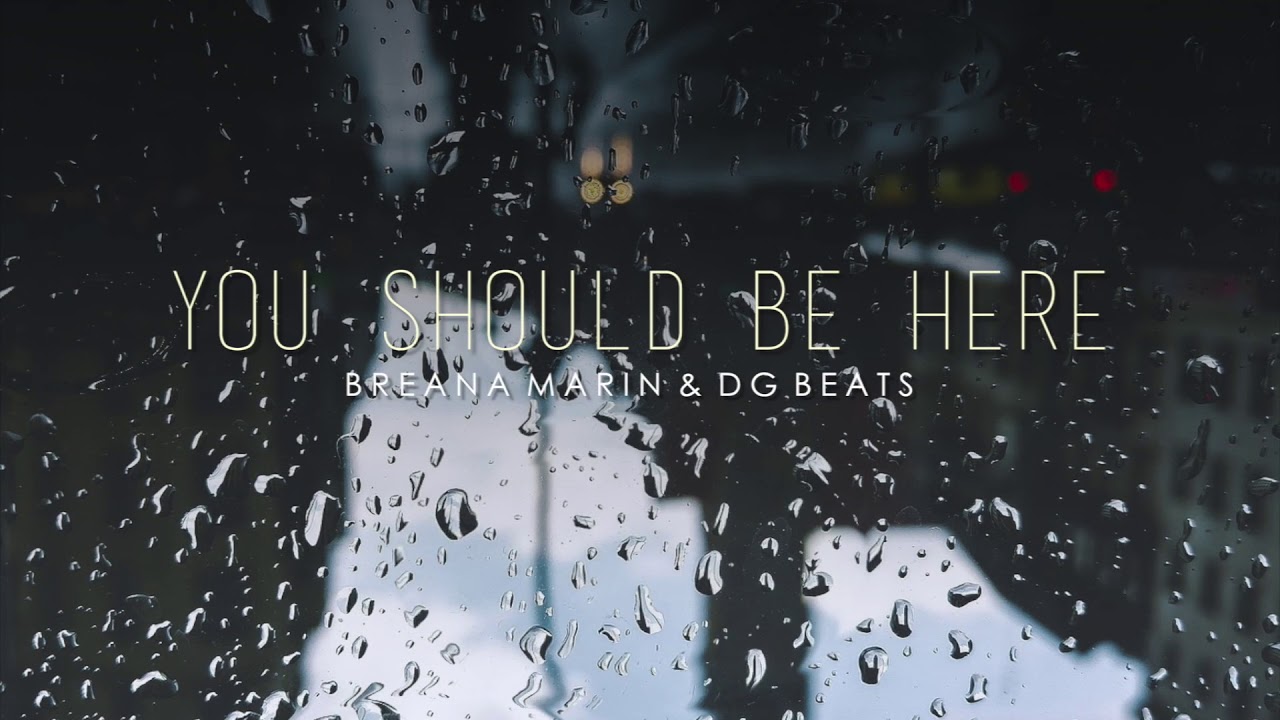 You Should Be Here | Beat With Hook| Breana Marin & DG Beats