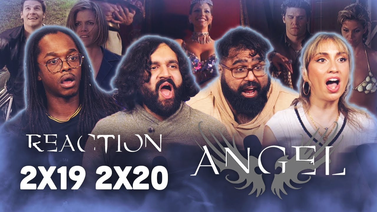 BELONGING OVER THE RAINBOW - Angel 2x19+20 | Group Reaction