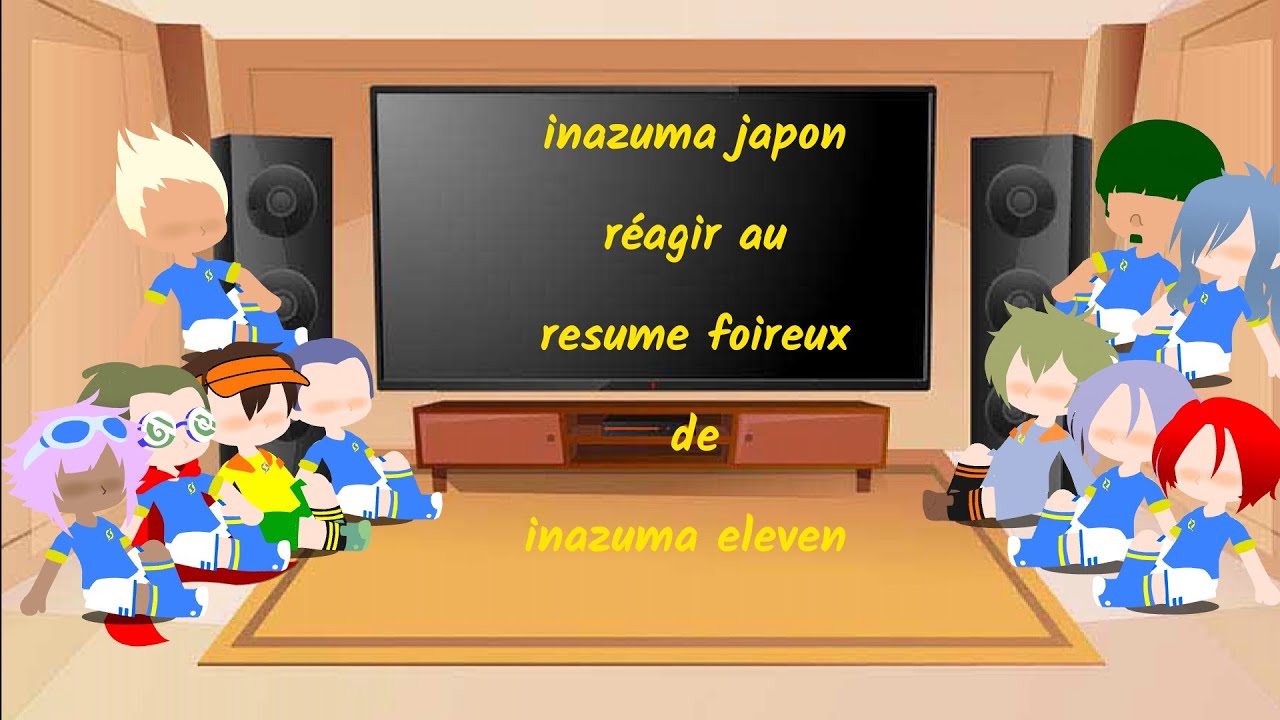 inazuma japon réagis au résumé foireux de inazuma eleven