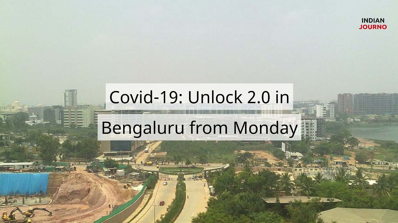 Covid 19: Unlock 2.0 in Bengaluru  from Monday | Indian Journo