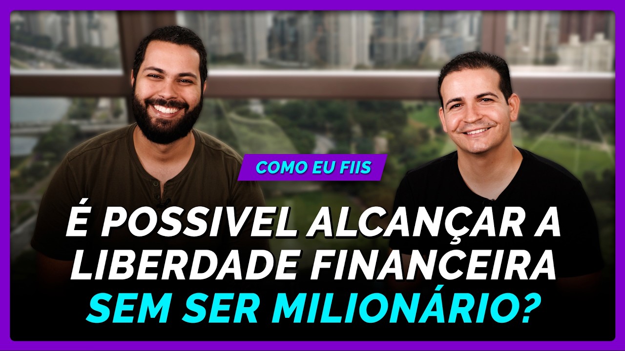 Conquistou liberdade financeira aos 36 anos sem ser milionário #COMOEUFIIS 36