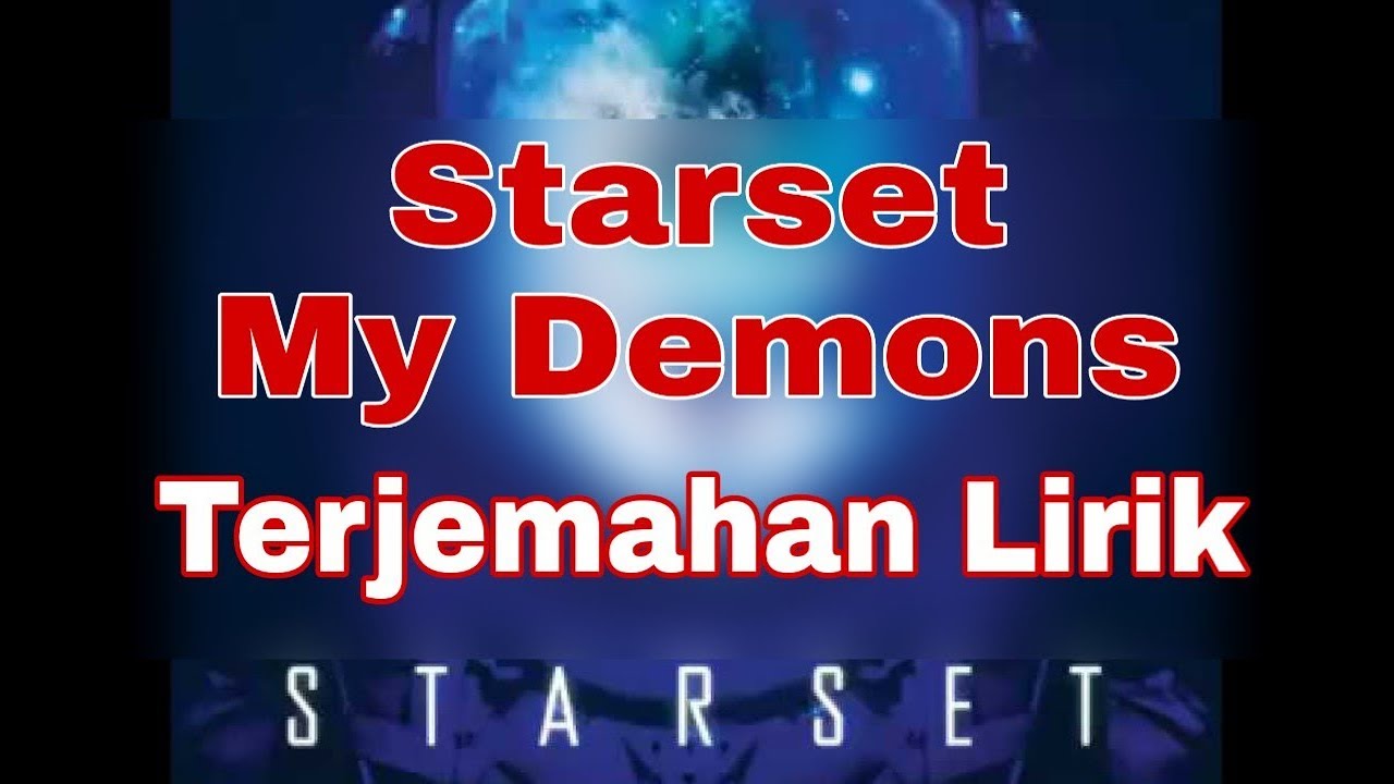 Starset - My Demons (Terjemahan lirik)