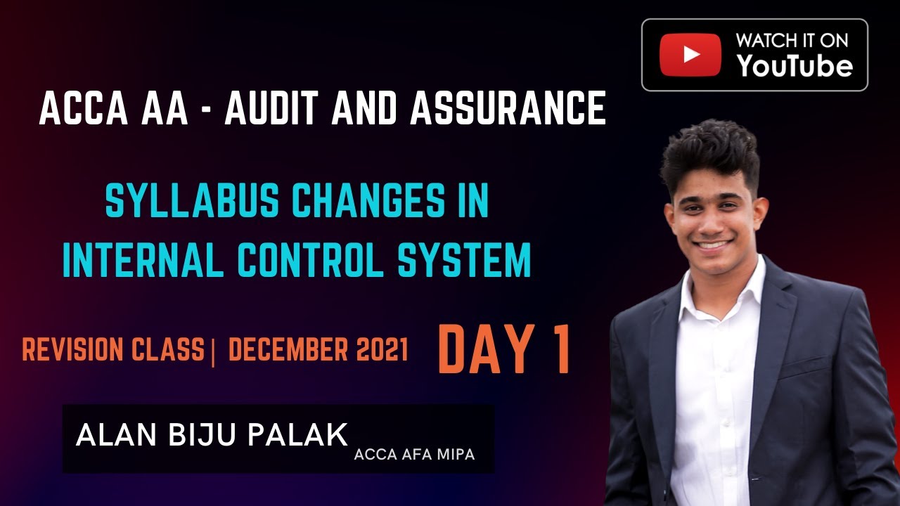 ACCA AA Dec 2021 Revision Class| Direct Controls| Internal Controls | Alan Biju Palak | Day 1