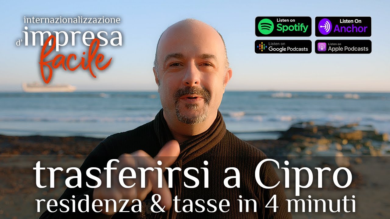 Trasferirsi a Cipro: Residenza fiscale e tasse (in 4 minuti).