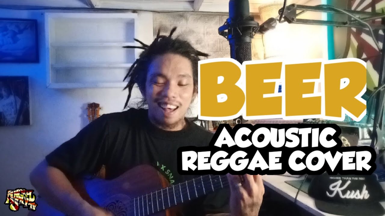 Beer by Itchyworms (acoustic reggae cover)