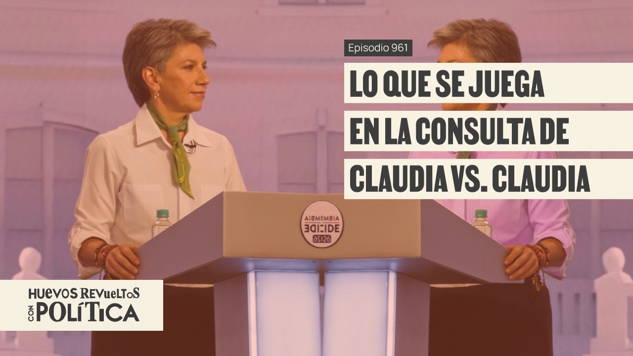 Que el centro sea relevante, el reto de Claudia en su consulta - Huevos Revueltos con Política