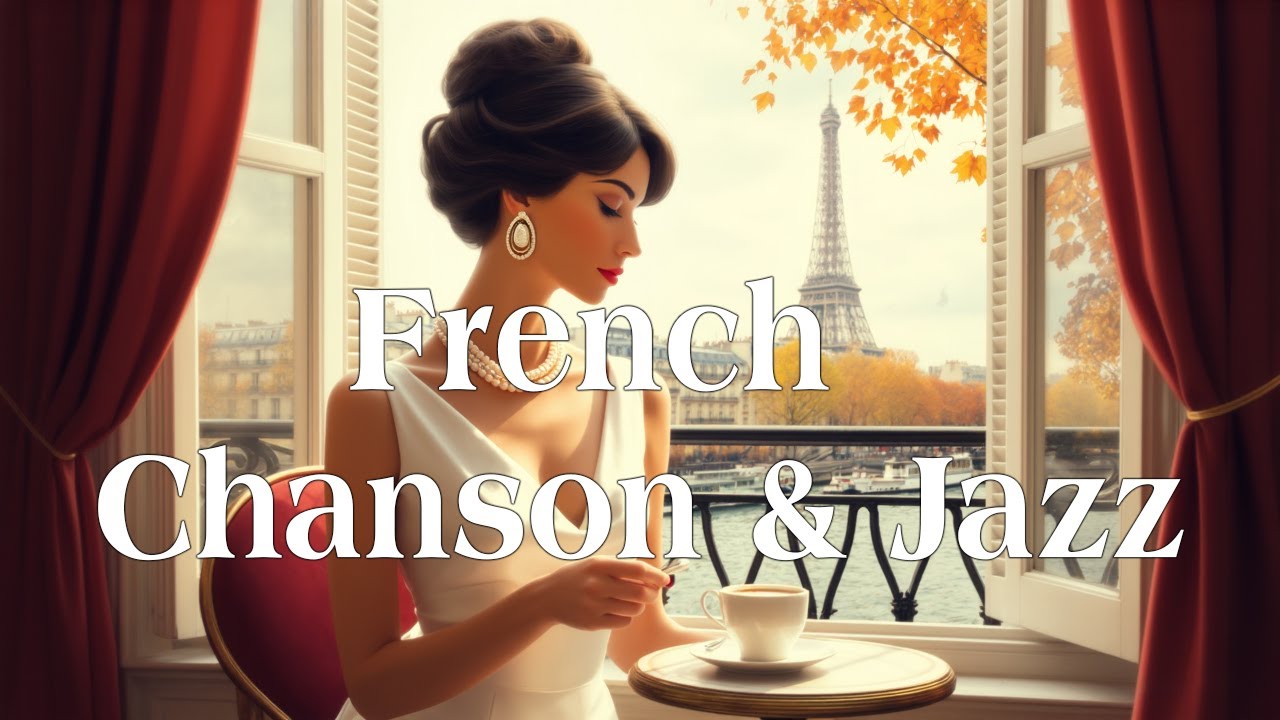 【Playlist #37】French Chanson & Jazz Vibes 🪗 | Elegant Parisian Caf&eacute; Sounds : France 🇫🇷