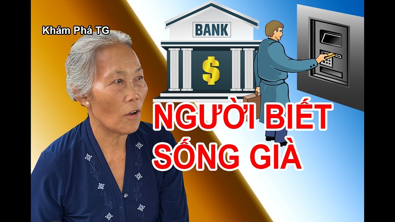 NGƯỜI BIẾT SỐNG GIÀ.