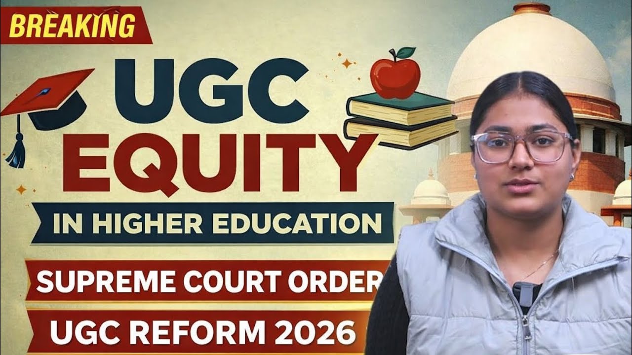 UGC EQUITY IN HIGHER EDUCATION | SUPREME COURT ORDER | UGC REFORM 2026