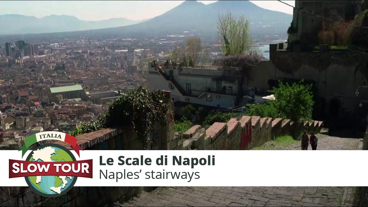 Le Scale di Napoli | Naples' Stairways | Italia Slow Tour