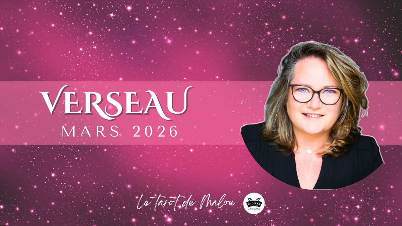 ♒ VERSEAU ♒- Horoscope Mars 2026 - Général, sentimental, pro