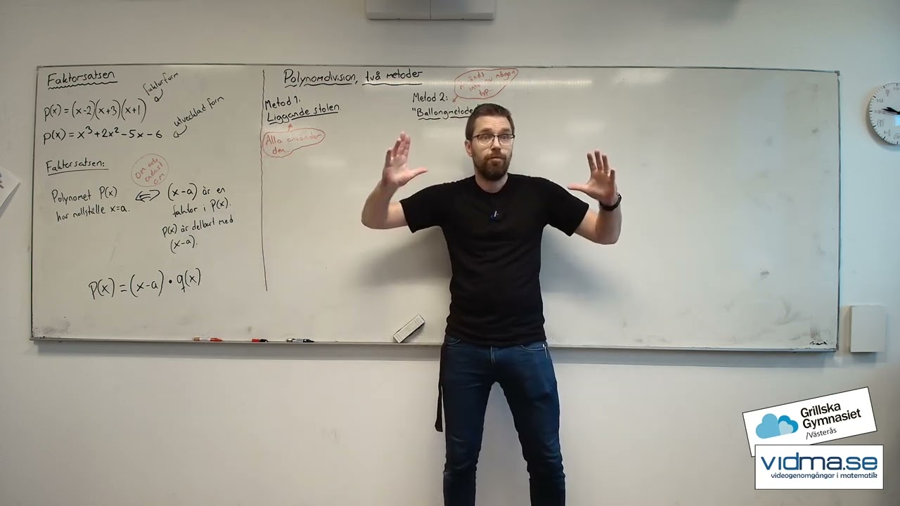 Matematik 4. Faktorsatsen, del 1 av 2. Faktorsatsen och polynomdivision med två metoder.