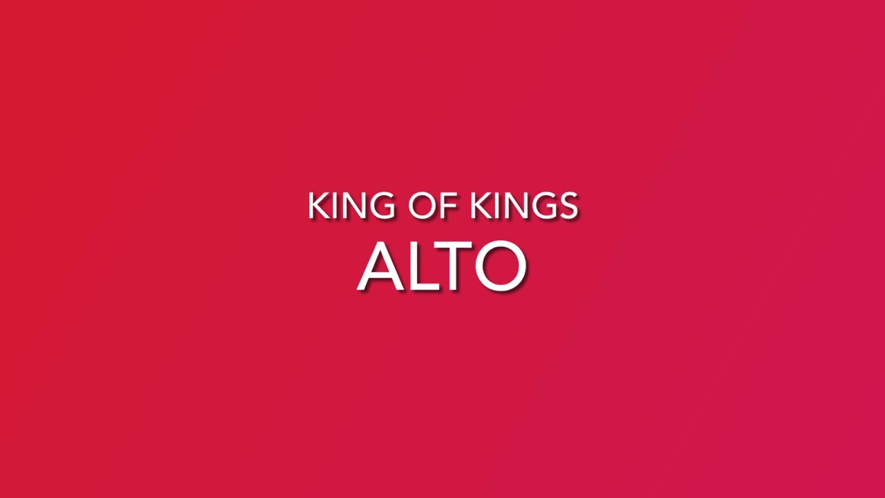 Alto - King of Kings