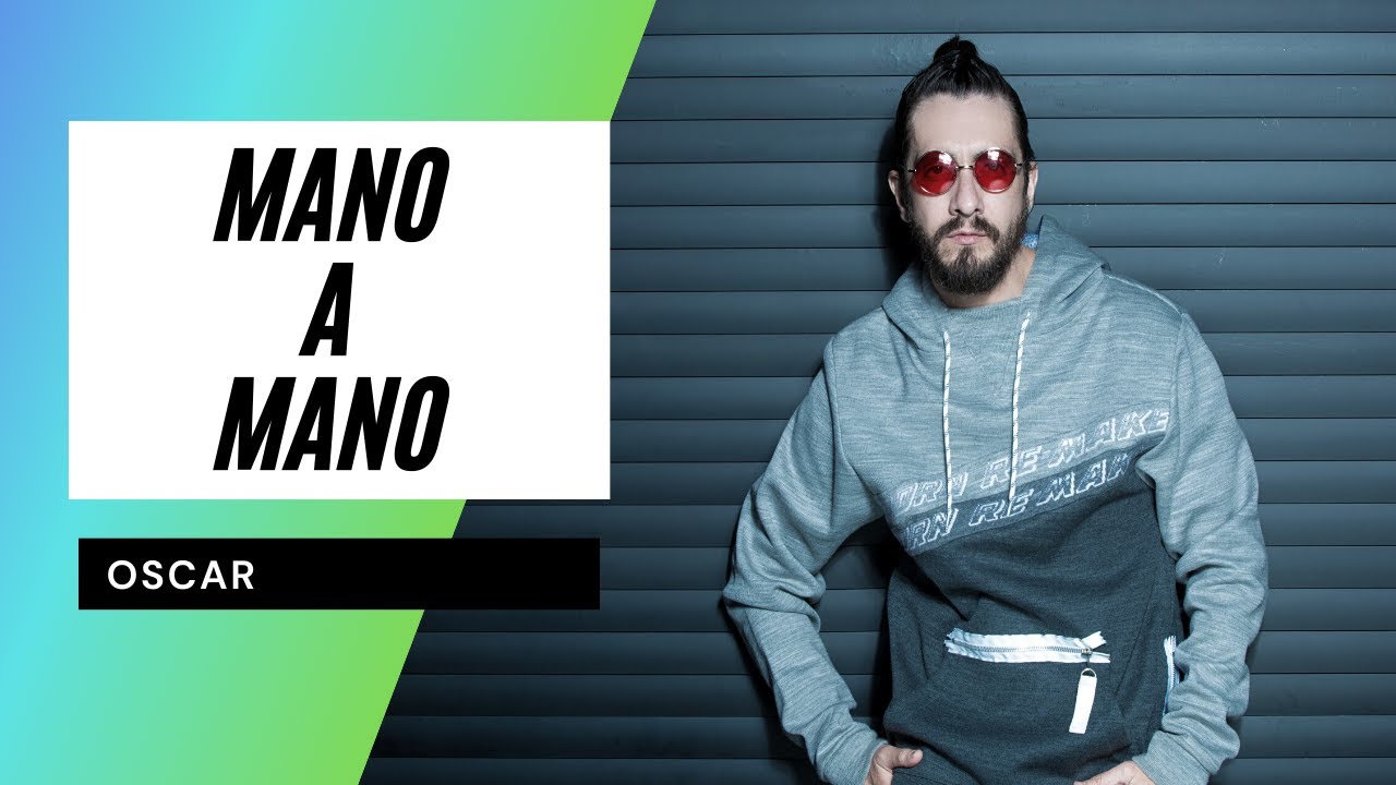 Mano a mano - Óscar #OV730Años