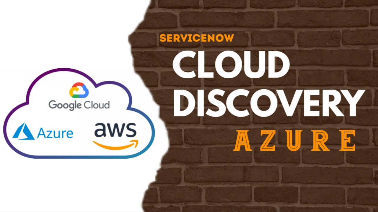 Cloud Discovery in ServiceNow - Azure