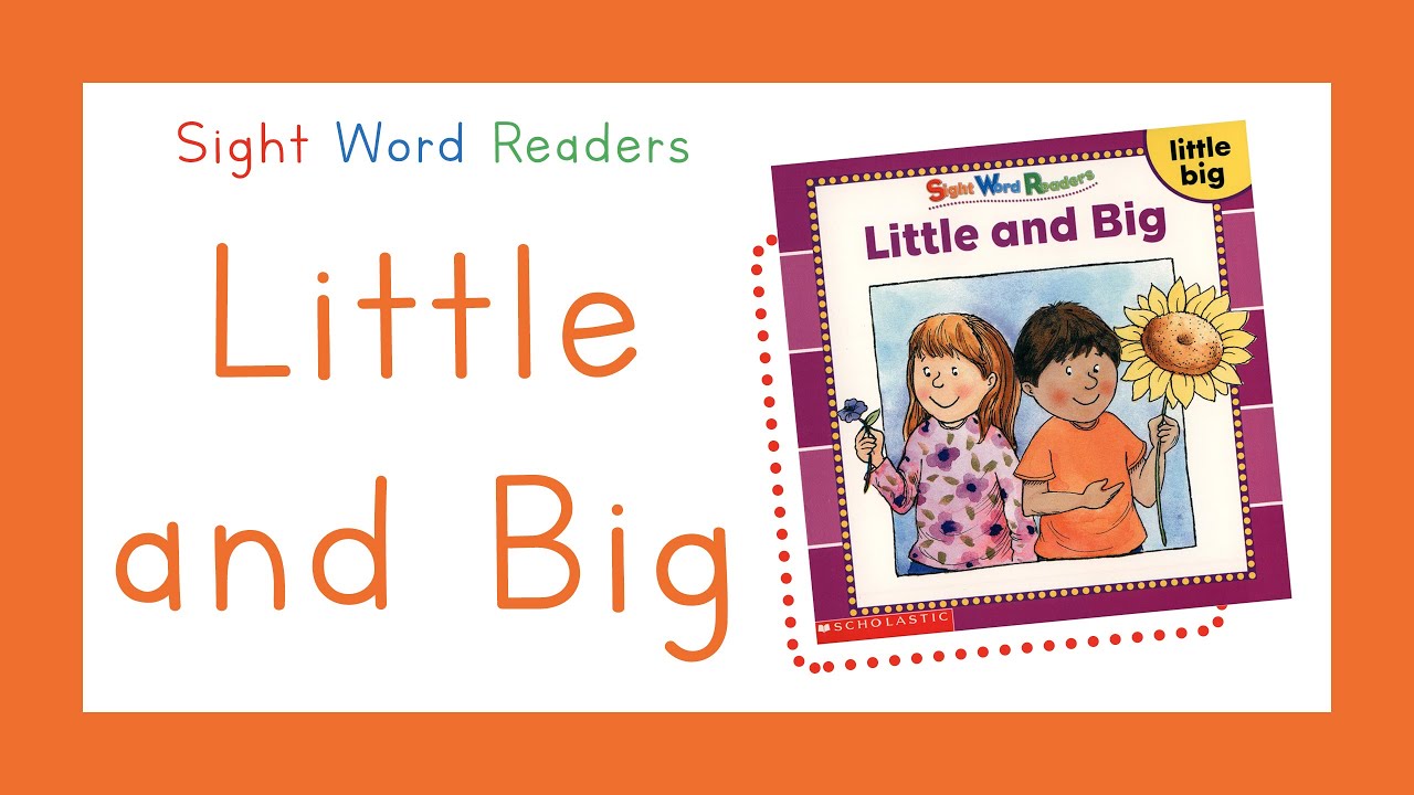 Sight Word Readers - Little and Big Book (READ ALOUD)