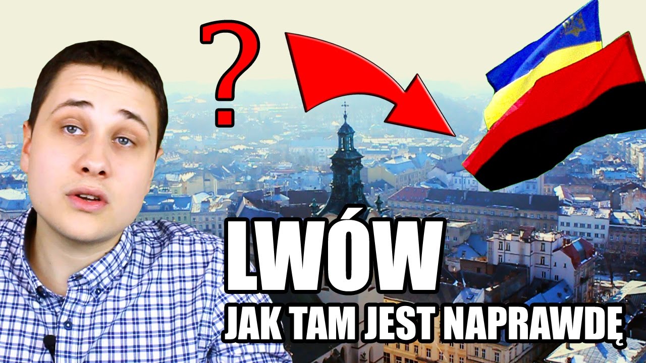 Lwów - jak tam jest naprawdę