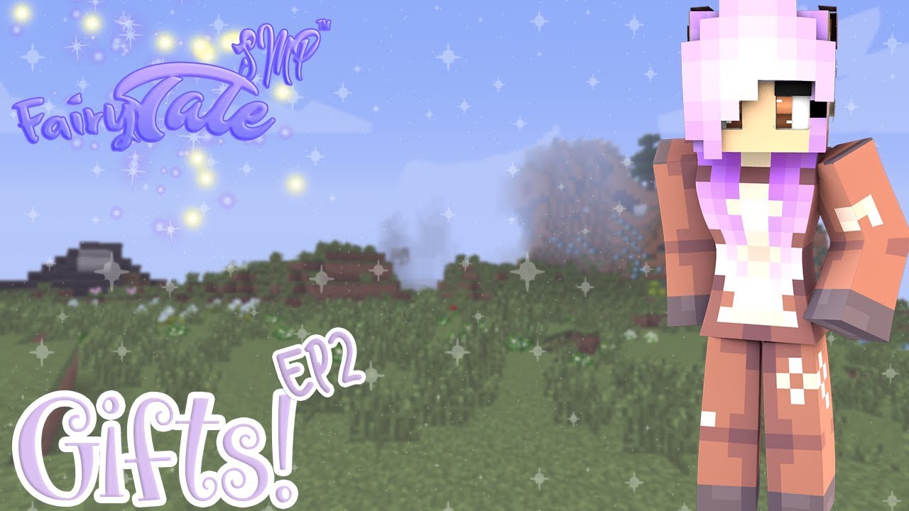Fairytale SMP Ep 2 Gifts!!